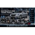 Maybach S 560 Yedek Parça