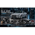 SLK 250 Serisi Yedek Parça