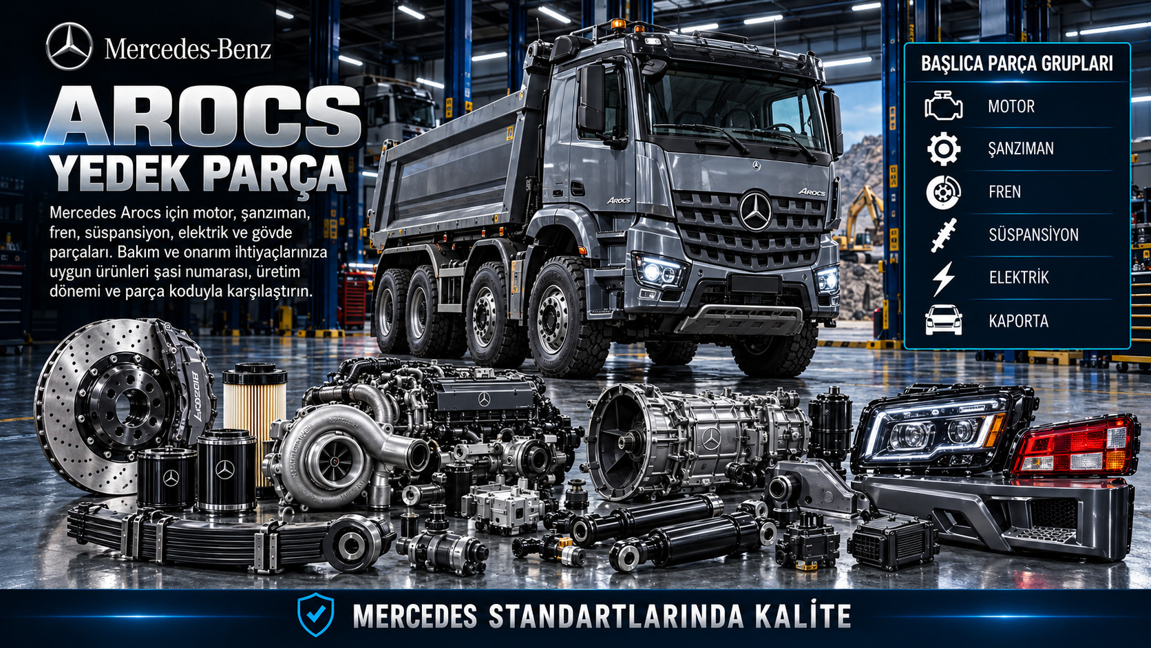 Mercedes Arocs ağır ticari araç motor, aktarma, hava freni, aks ve kabin parçaları
