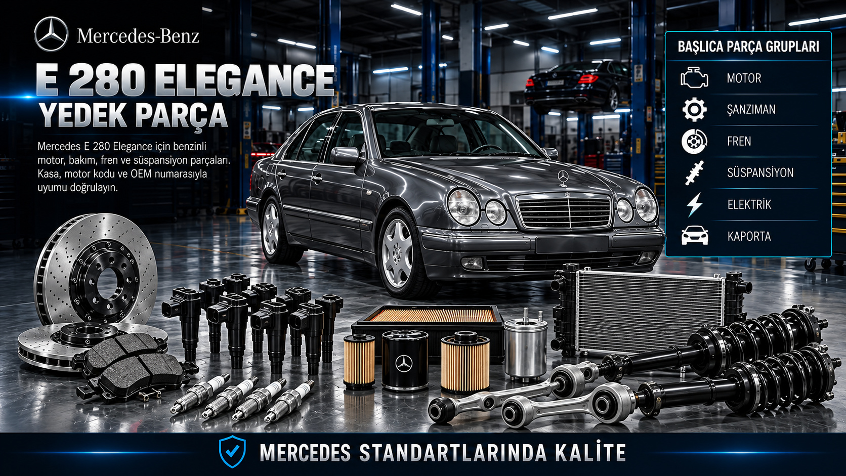 Mercedes-Benz E 280 Elegance benzinli motor, ateşleme, bakım, fren ve gövde parçalarını gösteren temsili kategori görseli