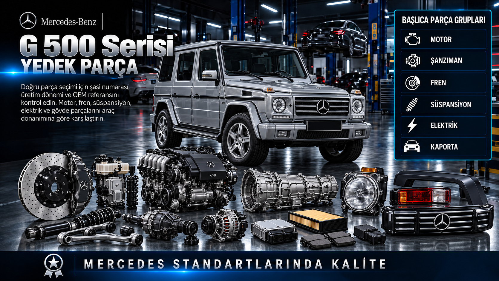 Mercedes G 500 Serisi benzinli motor, transfer, diferansiyel, fren ve arazi gövdesi parçaları