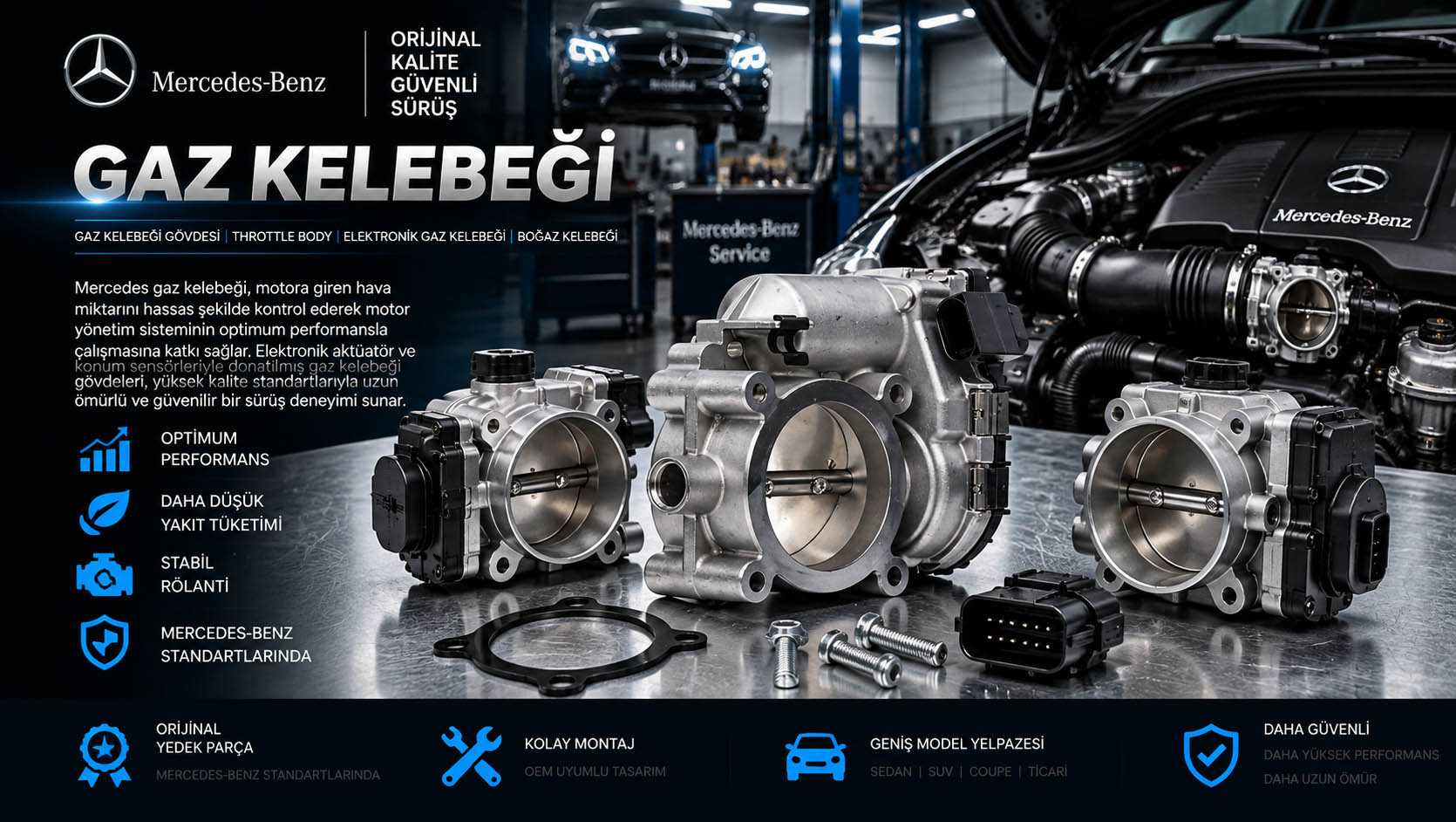 Mercedes gaz kelebeği, elektronik throttle body ve gaz kelebeği gövdesi çeşitleri