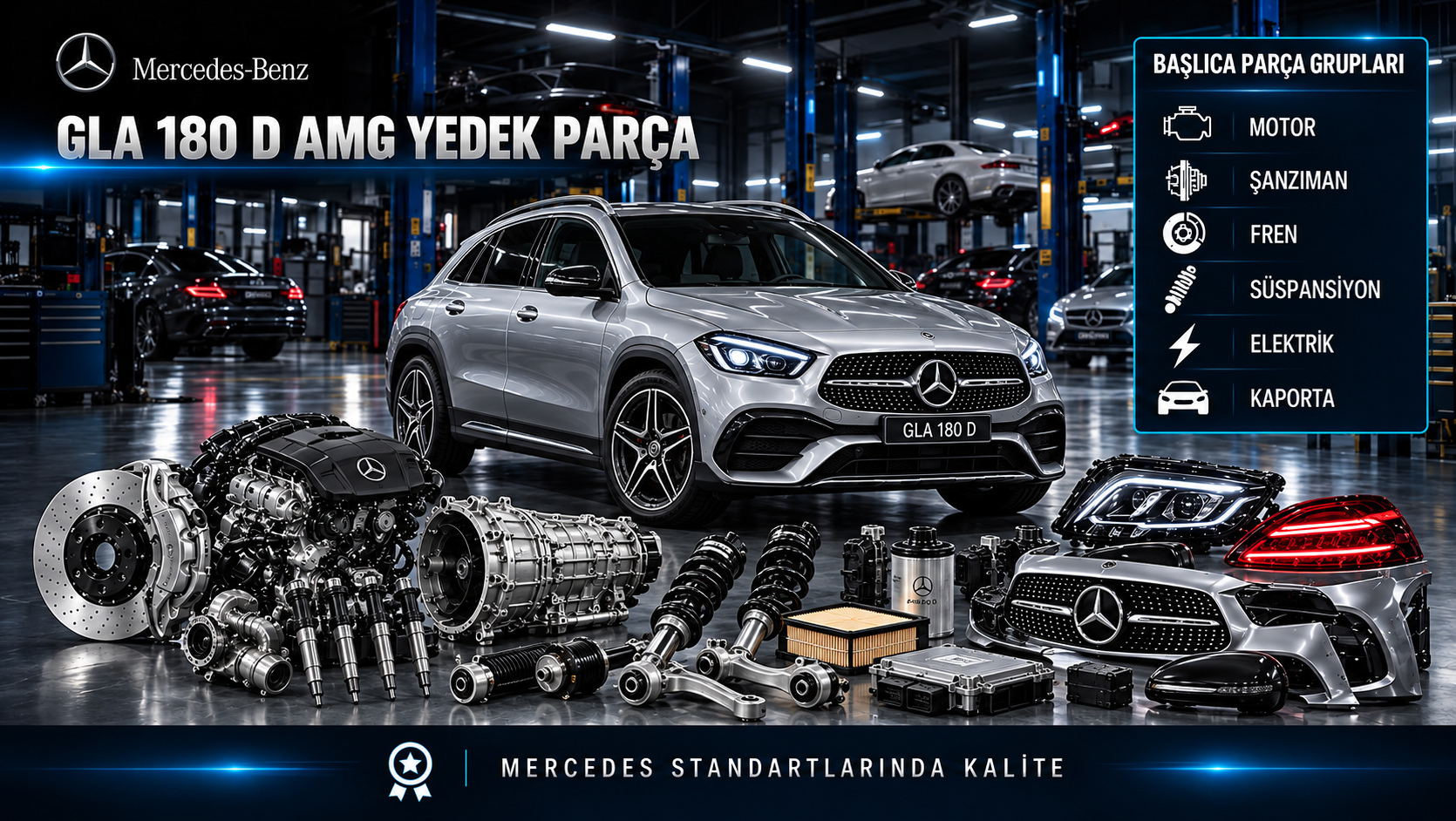 Mercedes GLA 180 d AMG donanımlı araç için dizel bakım, yakıt, fren ve kaporta parçaları