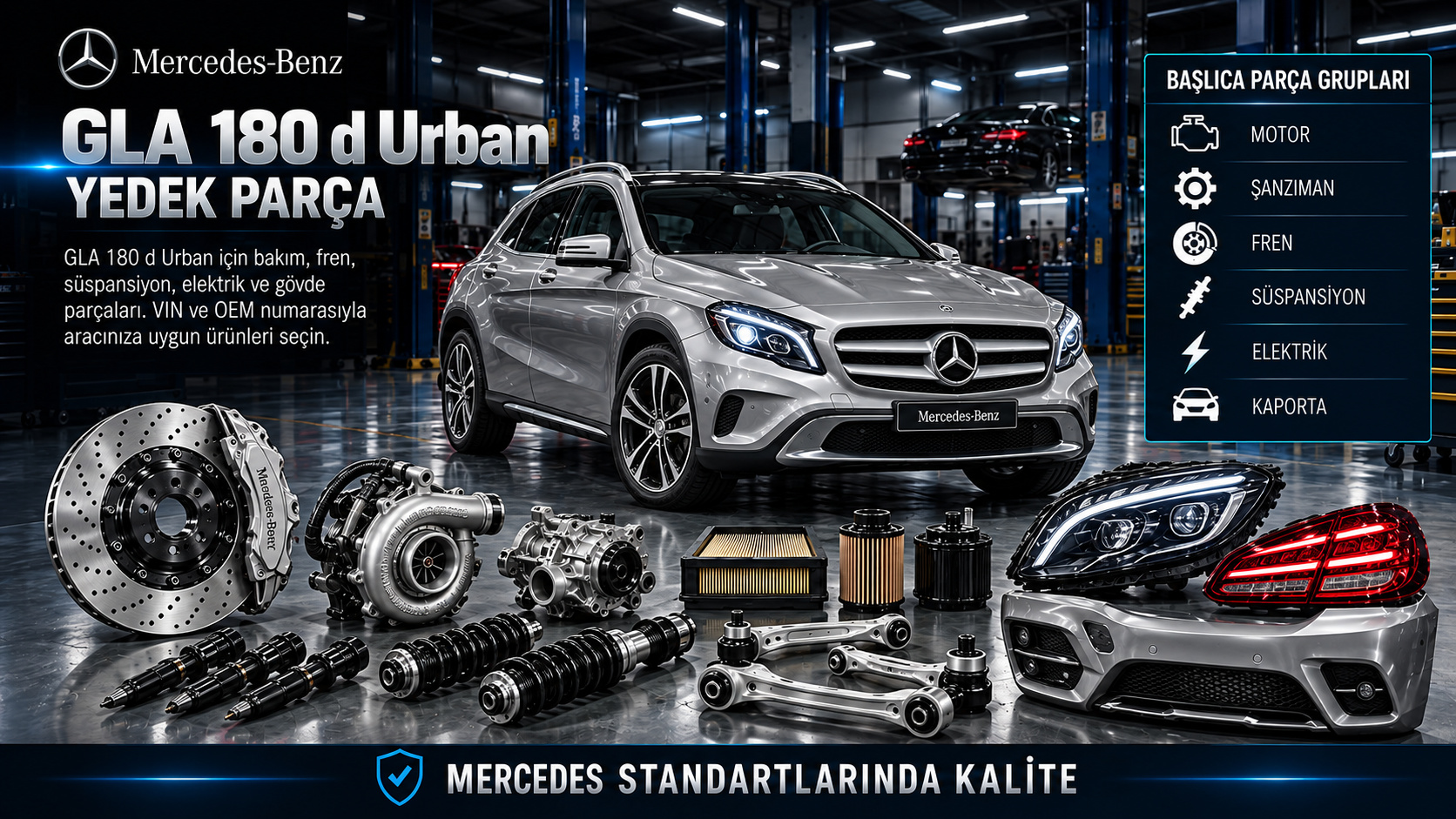 Mercedes-Benz GLA 180 d Urban dizel bakım, motor, fren ve gövde parçaları