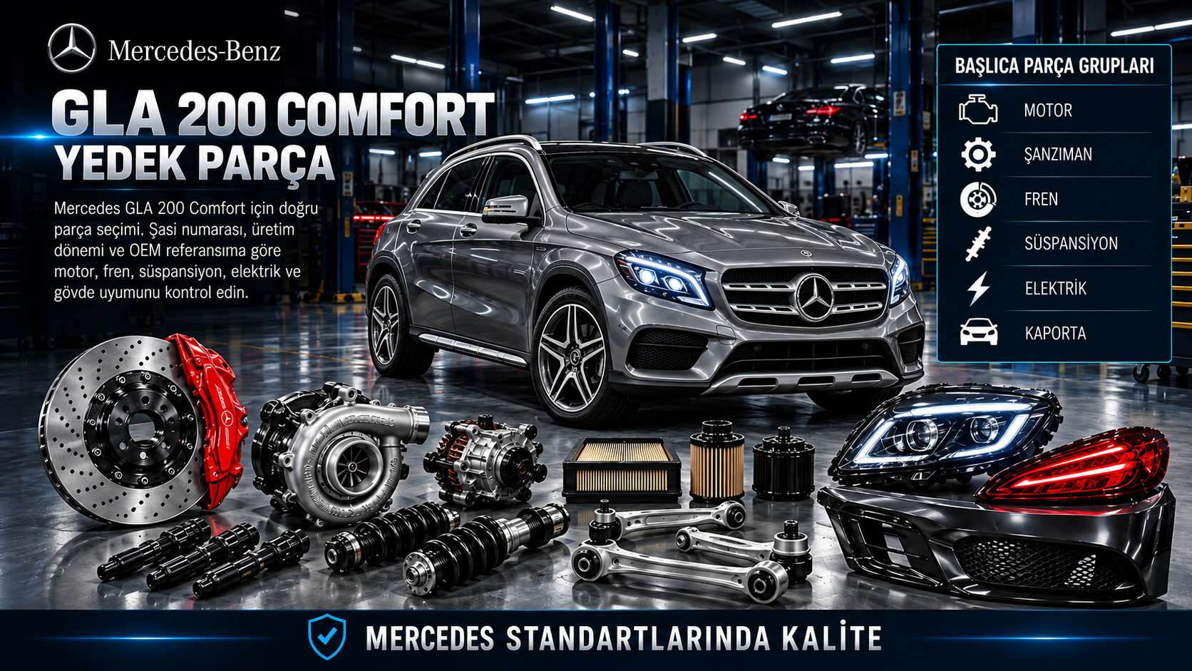 Mercedes-Benz GLA 200 Comfort motor, ateşleme, bakım ve konfor parçaları