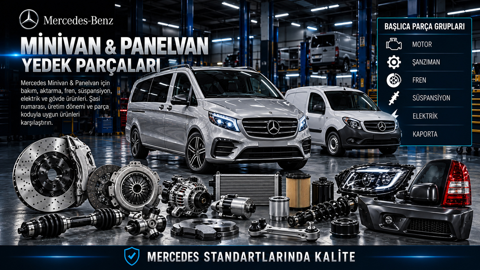 Mercedes minivan ve panelvan motor, fren, sürgülü kapı ve gövde parçaları