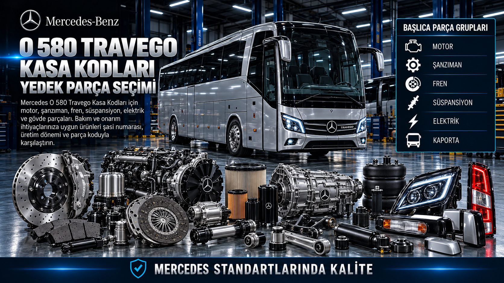 Mercedes O 580 Travego otobüs kasa, motor, aktarma, hava freni ve süspansiyon parçaları