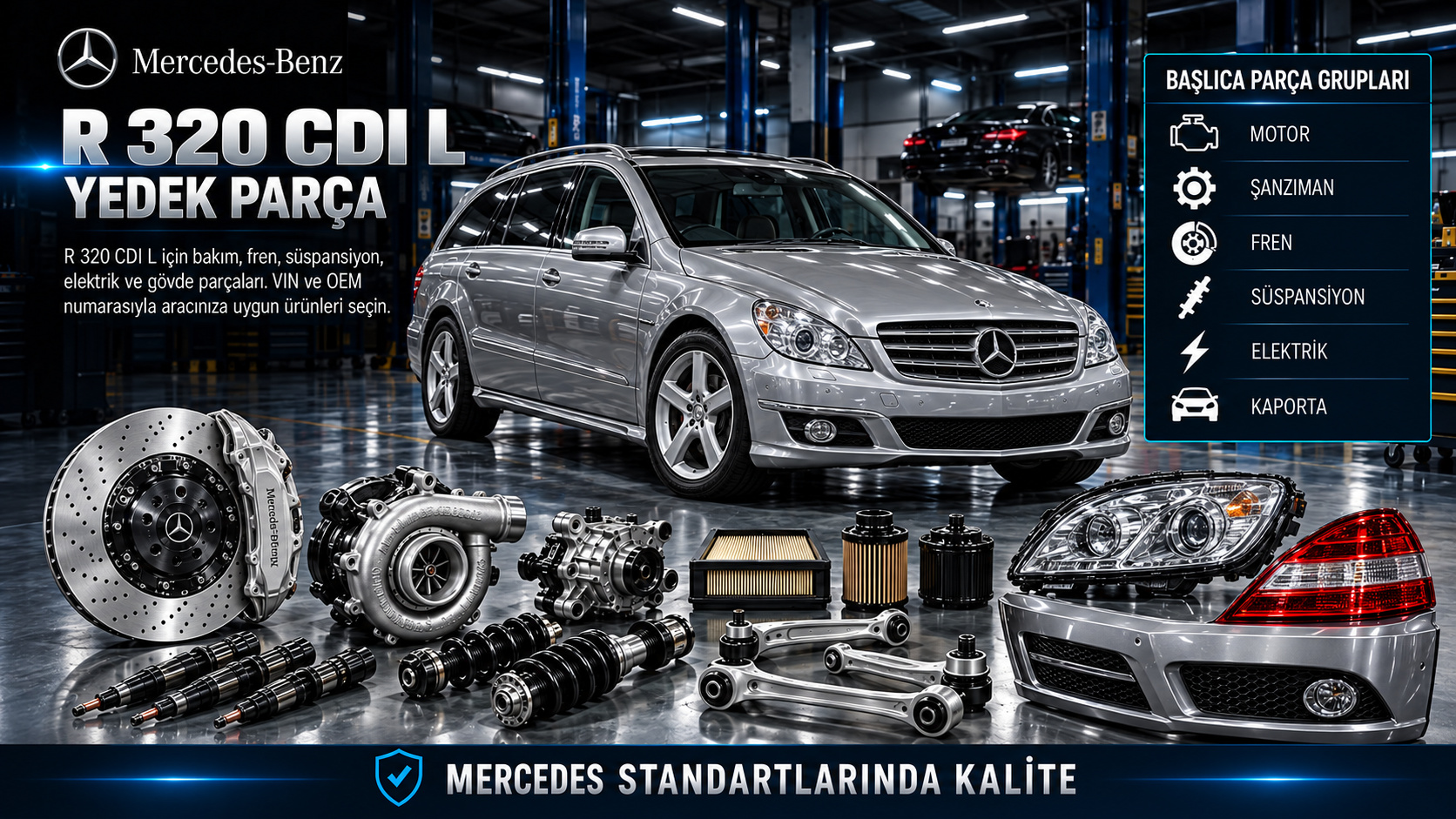 Mercedes-Benz R 320 CDI L dizel motor, uzun gövde, fren ve süspansiyon parçaları
