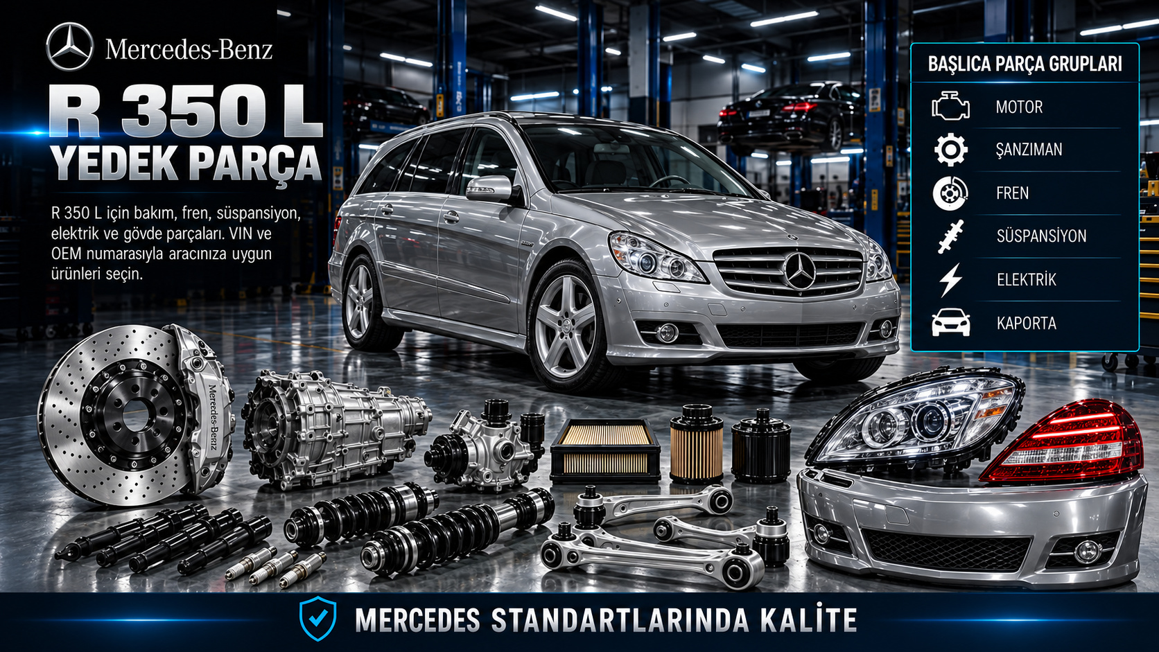 Mercedes-Benz R 350 L motor, bakım, fren, süspansiyon ve uzun gövde parçaları