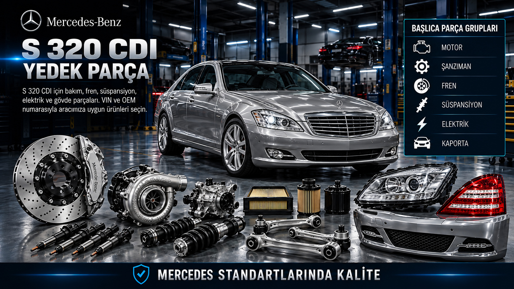 Mercedes-Benz S 320 CDI dizel motor, bakım, fren, süspansiyon ve konfor parçaları