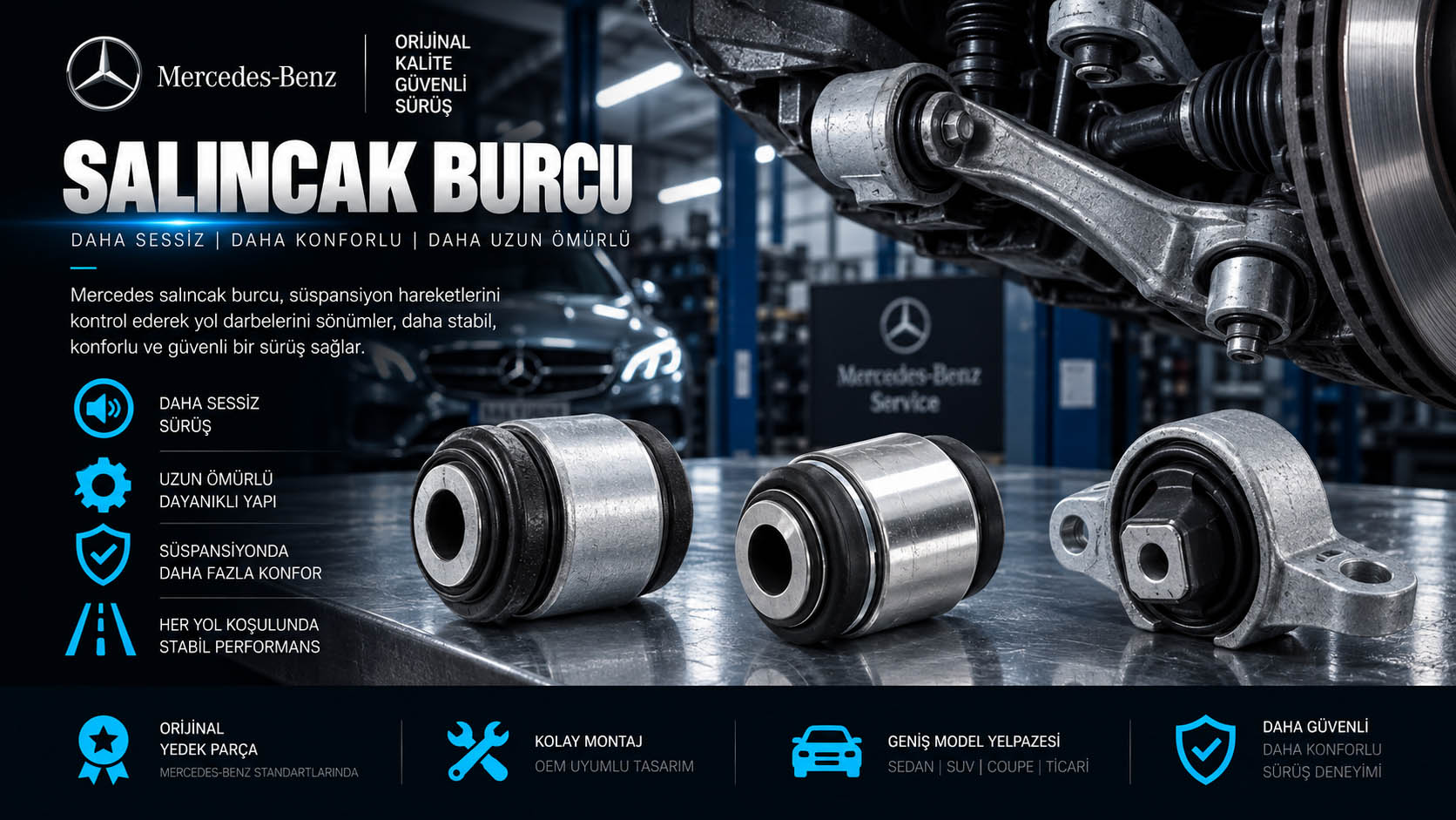 Mercedes Salıncak Burcu Mercedes salıncak burcu, ön takım burcu ve alt salıncak burcu çeşitleri