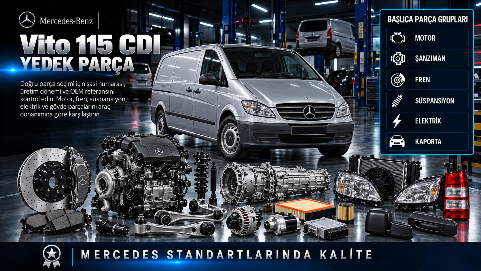 Mercedes Vito 115 CDI dizel motor, turbo, şanzıman, fren ve sürgülü kapı parçaları