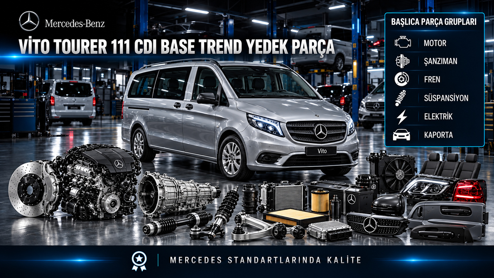 Mercedes Vito Tourer 111 CDI Base Trend dizel bakım, fren, kapı, klima ve yolcu kabini parçaları