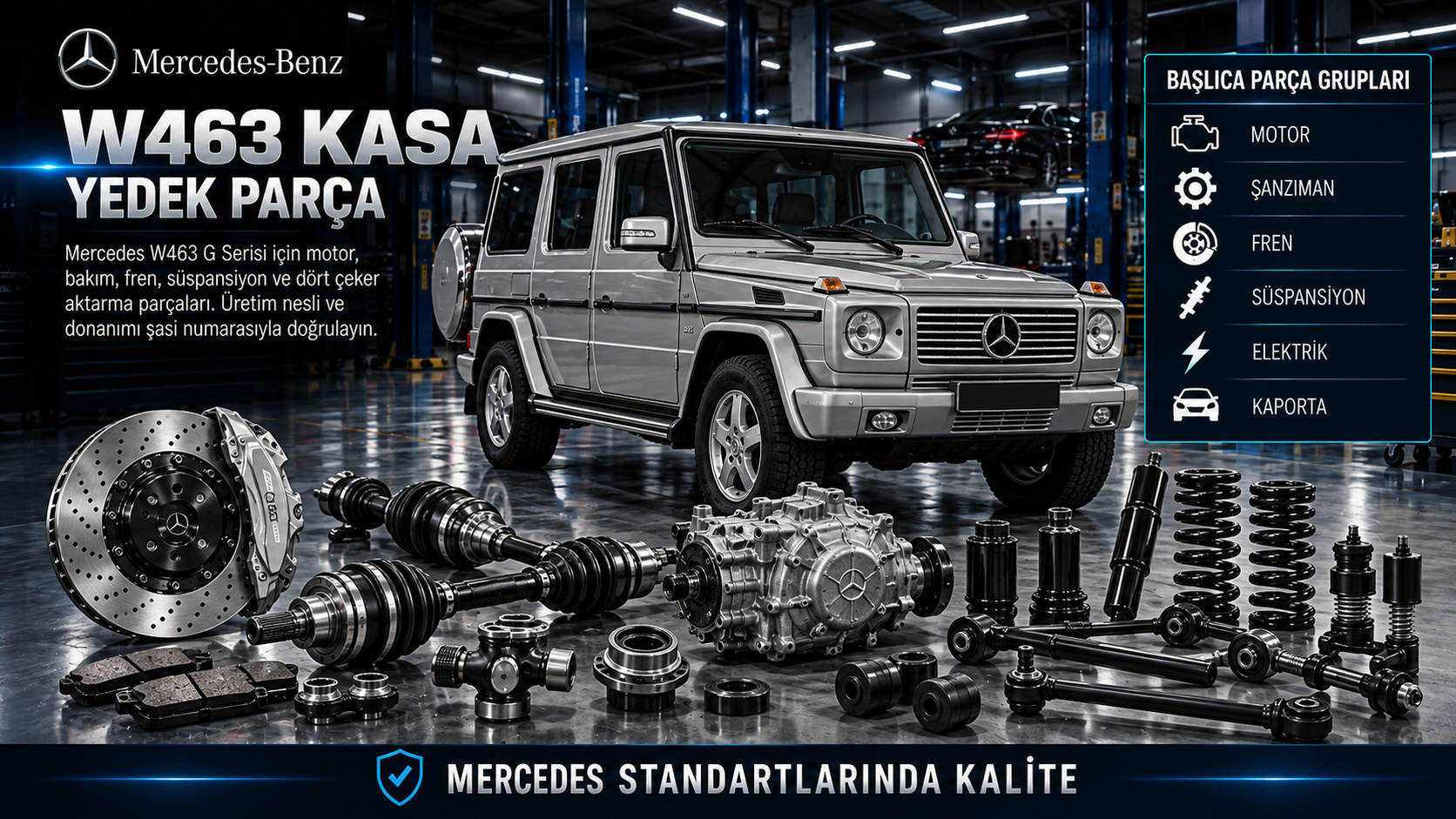 Mercedes W463 G Serisi için motor, fren, süspansiyon, aks ve dört çeker aktarma parçaları