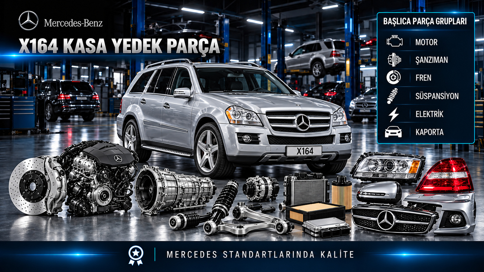 Mercedes GL X164 motor, bakım, fren, süspansiyon, aktarma ve büyük SUV parçaları