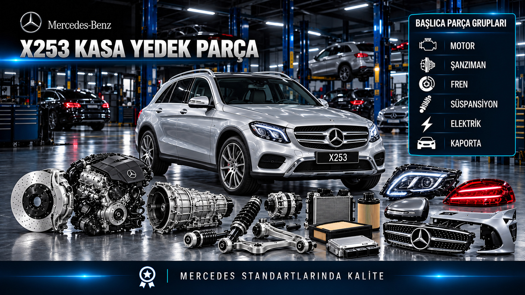Mercedes GLC X253 motor, bakım, fren, süspansiyon, aktarma ve SUV gövde parçaları